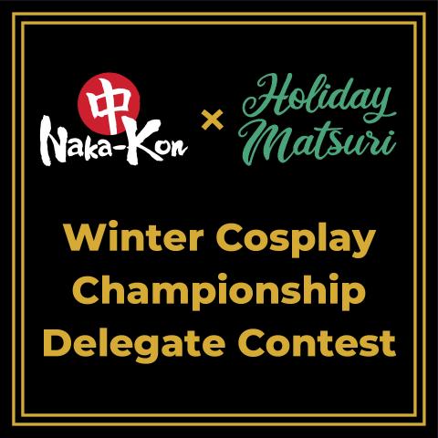 Naka-Kon X Holiday Matsuri Delegate 2025 announcement