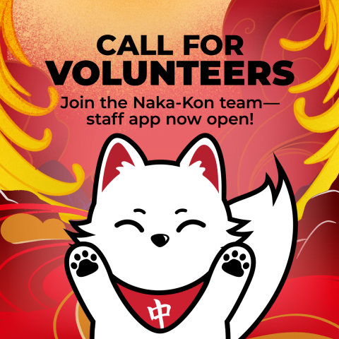 Inari-kun with text above them. Text reads: "Call for volunteers. Join the Naka-Kon team - Staff app now open!"